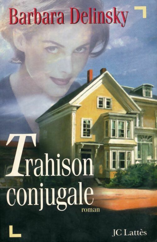 Livrenpoche : Trahison conjugale - Barbara Delinsky - Livre