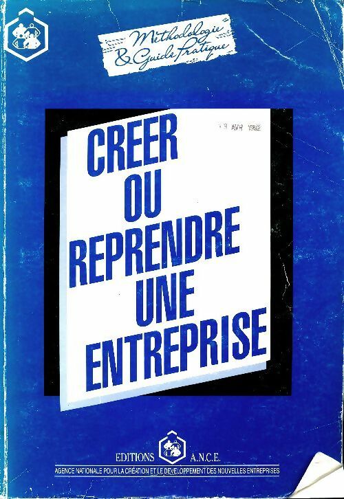 Livrenpoche : Créer ou reprendre une entreprise - Ance - Livre