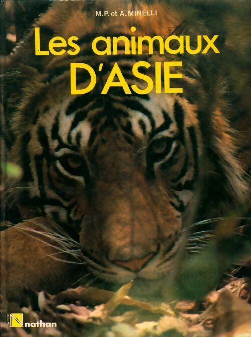 Livrenpoche : Les animaux d'Asie - M.P. Minelli - Livre