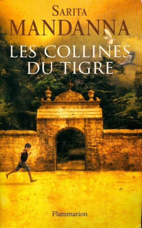 Livrenpoche : Les collines du tigre - Sarita Mandanna - Livre