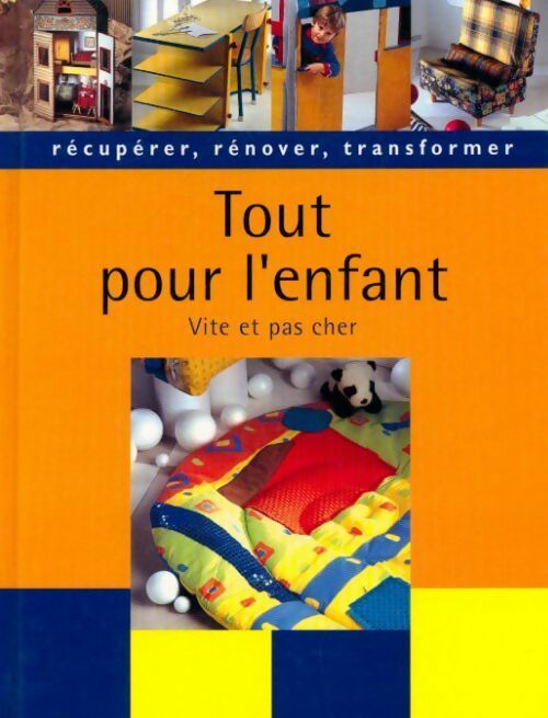 Livrenpoche : Tout pour l'enfant vite et pas cher - Collectif - Livre