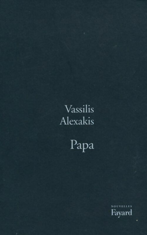 Livrenpoche : Papa - Vassilis Alexakis - Livre