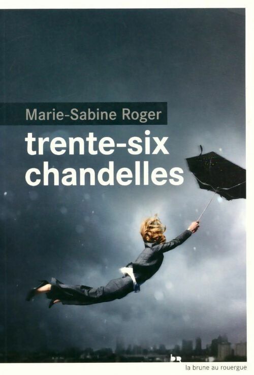 Livrenpoche : Trente-six chandelles - Marie-Sabine Roger - Livre