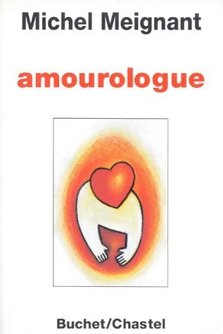 Livrenpoche : Amourologue - Michel Meignant - Livre
