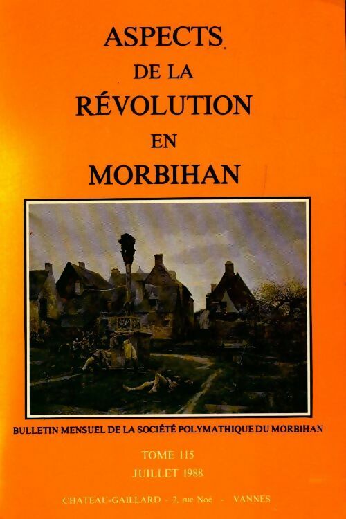 Livrenpoche : Bulletin mensuel de la société polymathique du Morbihan Tome 115  - Collectif - Livre