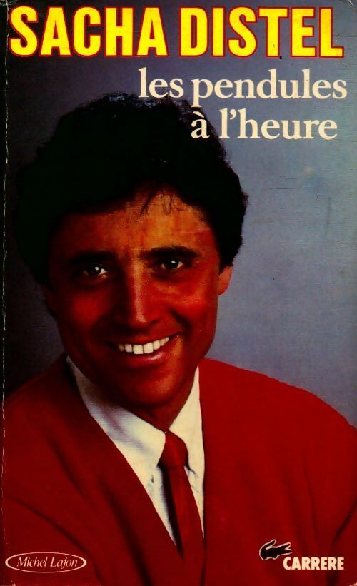 Livrenpoche : Les pendules à l'heure - Sacha Distel - Livre