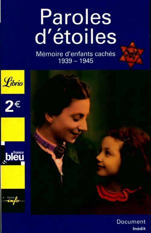Livrenpoche : Paroles d'étoiles : mémoires d'enfants cachés (1939-1945) - Jean-Pierre Guéno - Livre