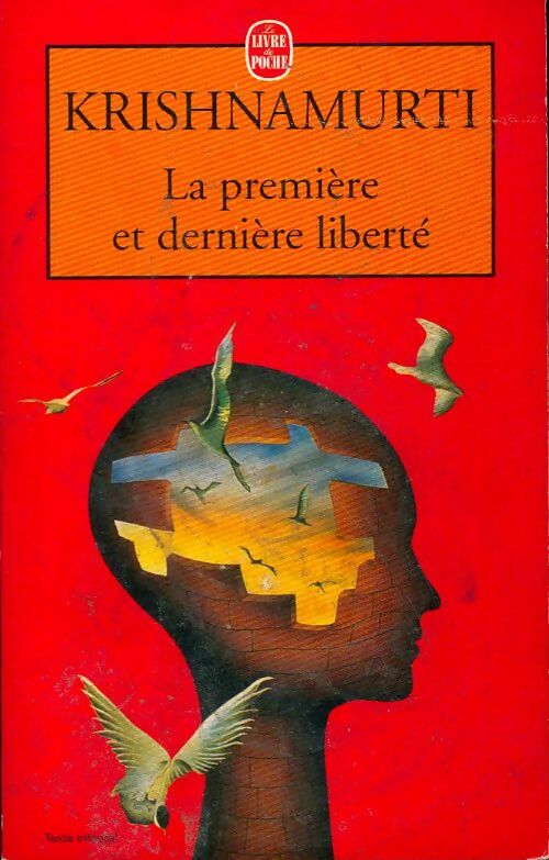 Livrenpoche : La première et dernière liberté - Jiddu Krishnamurti - Livre