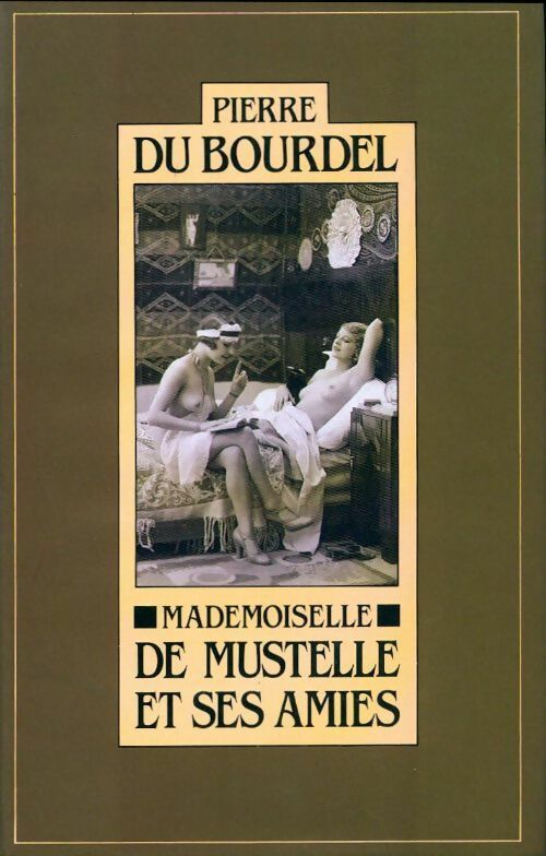 Livrenpoche : Mademoiselle de Mustelle et ses amies - Pierre De Bourdel - Livre