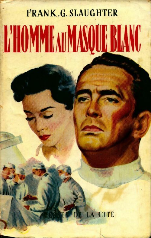 Livrenpoche : L'homme au masque blanc - Frank Gill Slaughter - Livre