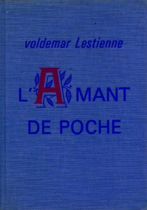 Livrenpoche : L'amant de poche - Voldemar Lestienne - Livre