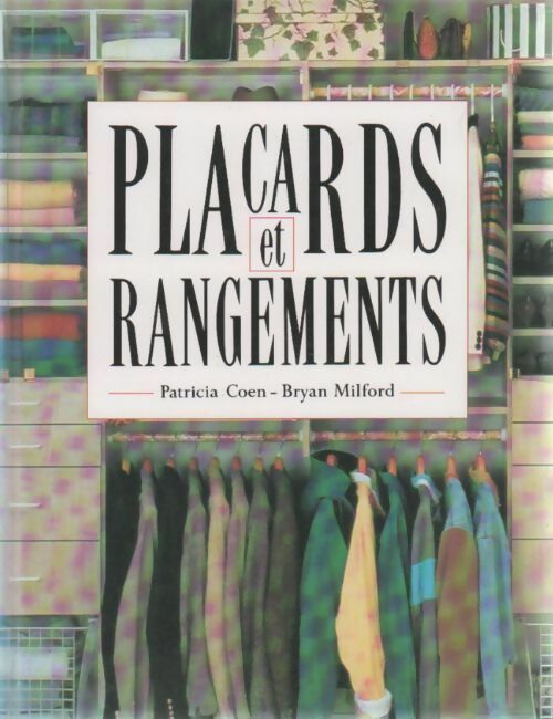 Livrenpoche : Placards et rangements - Patricia Coen, Bryan Milford - Livre