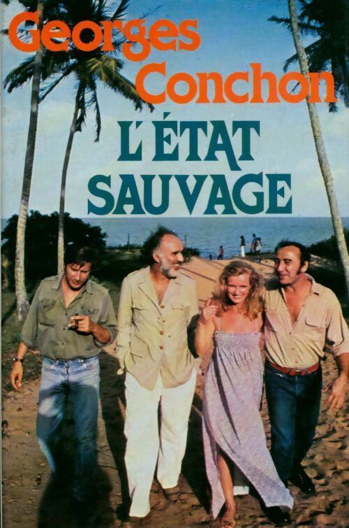 Livrenpoche : L'état sauvage - Georges Conchon - Livre