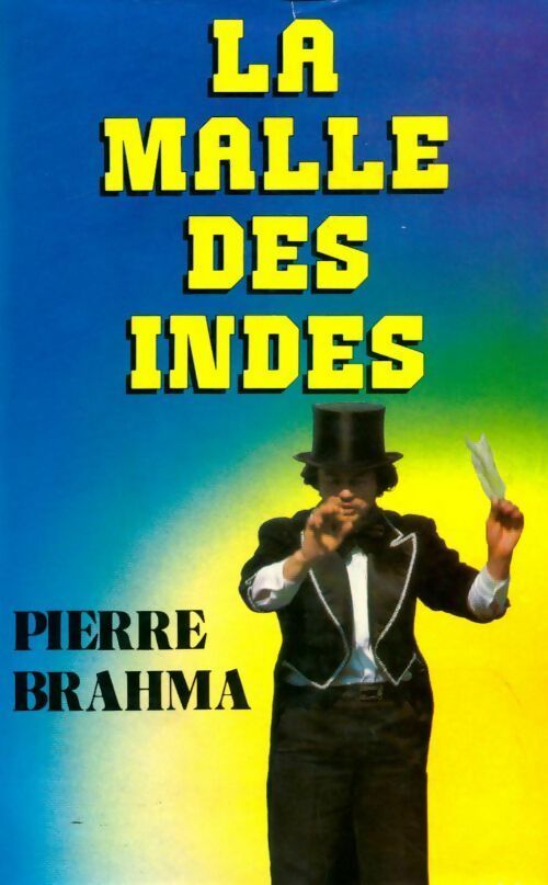 Livrenpoche : La malle des Indes - Pierre Brahma - Livre