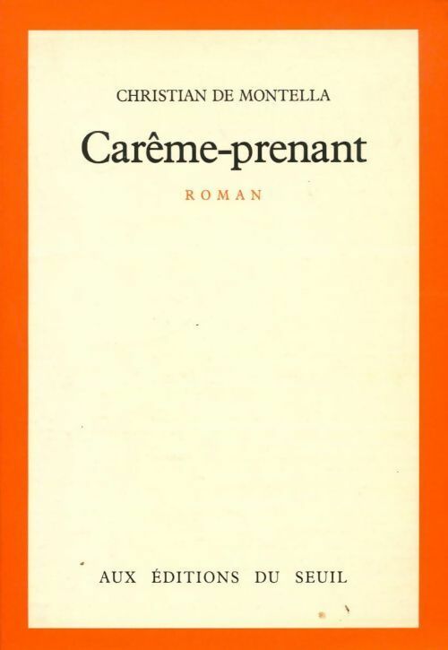 Livrenpoche : Carême-prenant - Christian De Montella - Livre