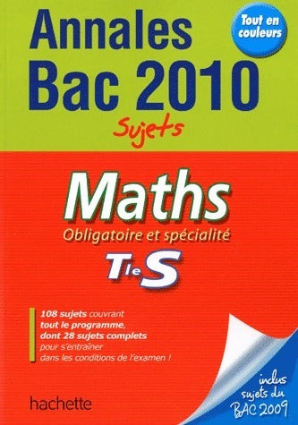 Livrenpoche : Maths Terminale S obligatoire et spécialité. Sujets 2010 - Sandrine Bodini-Lefranc - Livre