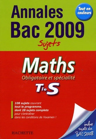 Livrenpoche : Maths Terminale S obligatoire et spécialité. Sujets 2009 - Sandrine Bodini-Lefranc - Livre