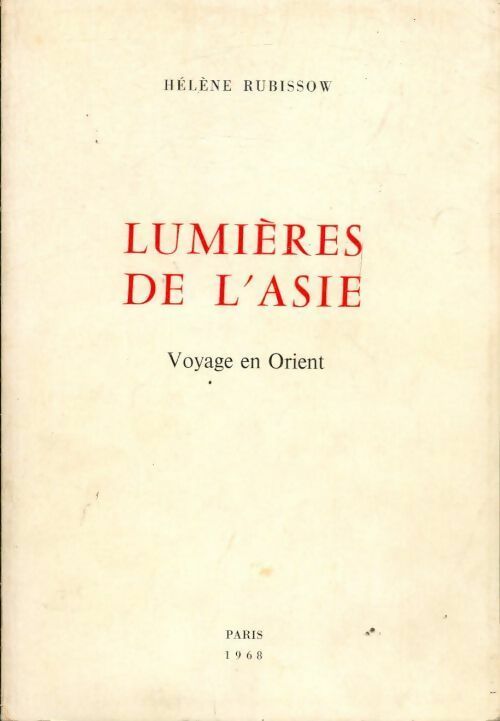 Lumières de l'Asie - Hélène Rubissow -  Paris GF - Livre