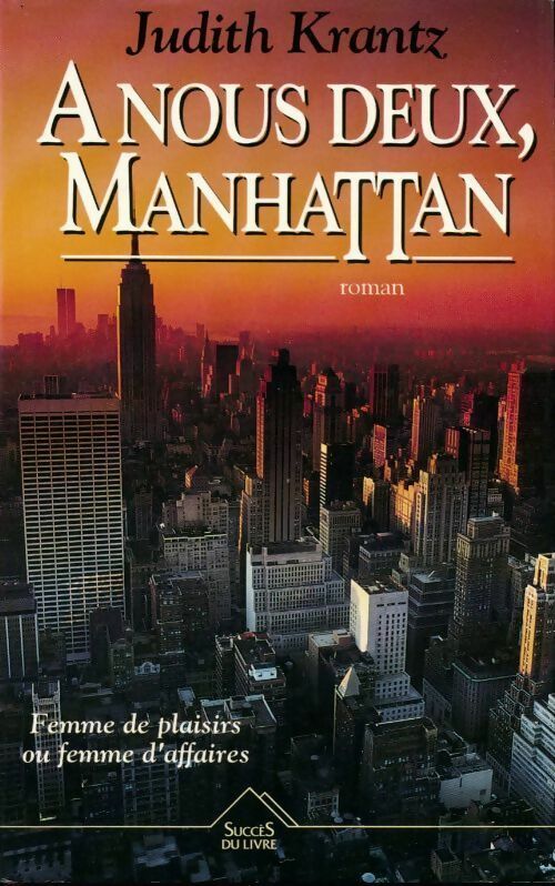 Livrenpoche : A nous deux, Manhattan - Judith Krantz - Livre