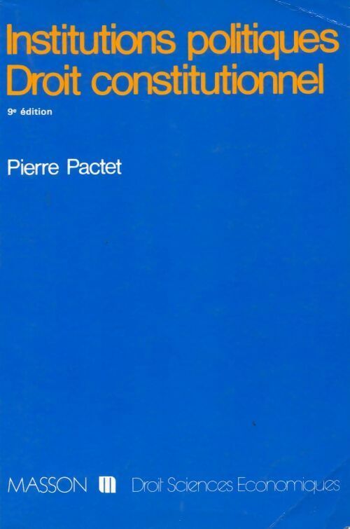 Livrenpoche : Institutions politiques / Droit constitutionnel - Pierre Pactet - Livre