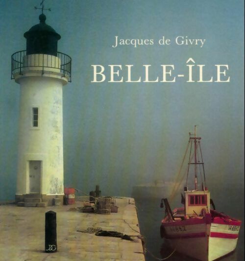 Livrenpoche : Belle-Île - Jacques De Givry - Livre
