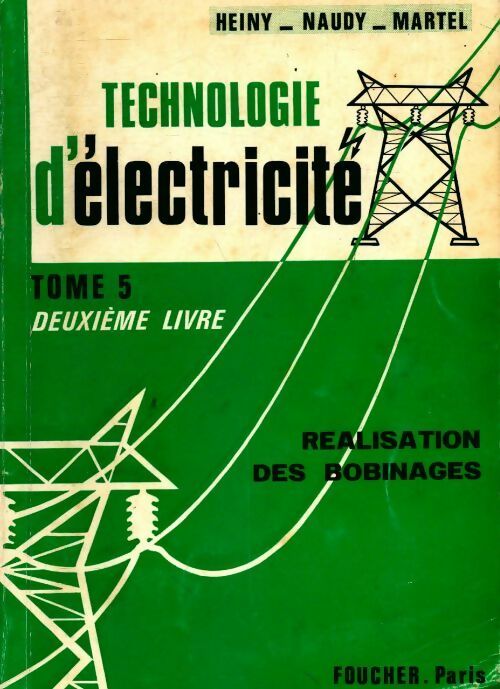 Livrenpoche : Technologie d'électricité Tome V : Réalisation des bobinages - Collectif - Livre