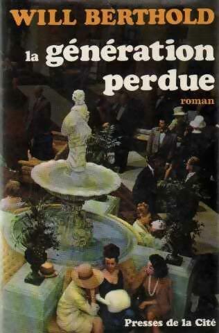 Livrenpoche : La génération perdue - Will Berthold - Livre