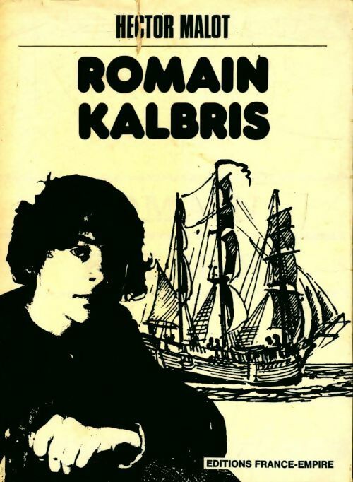 Romain Kalbris - Hector Malot -  France-Empire GF - Livre