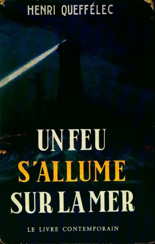 Livrenpoche : Un feu s'allume sur la mer - Henri Quéffelec - Livre
