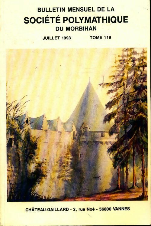 Livrenpoche : Bulletin mensuel de la société polymathique du Morbihan Tome 119 - Collectif - Livre