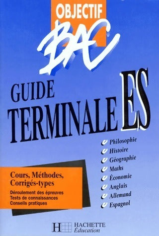 Livrenpoche : Objectif bac Guide terminale ES - Collectif - Livre