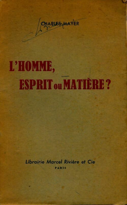 Livrenpoche : L'homme, esprit ou matière ? - Charles Dr Mayer - Livre