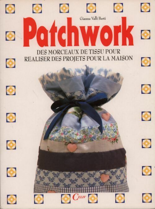 Livrenpoche : Patchwork  - Valli Berti Gianna - Livre