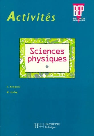 Livrenpoche : Sciences physiques Tome 1 BEP Seconde pro. Activités - C. Bringuier - Livre