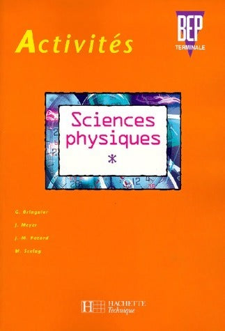 Sciences physiques Tome II BEP terminale. Activités - Bringuier -  Hachette Technique - Livre