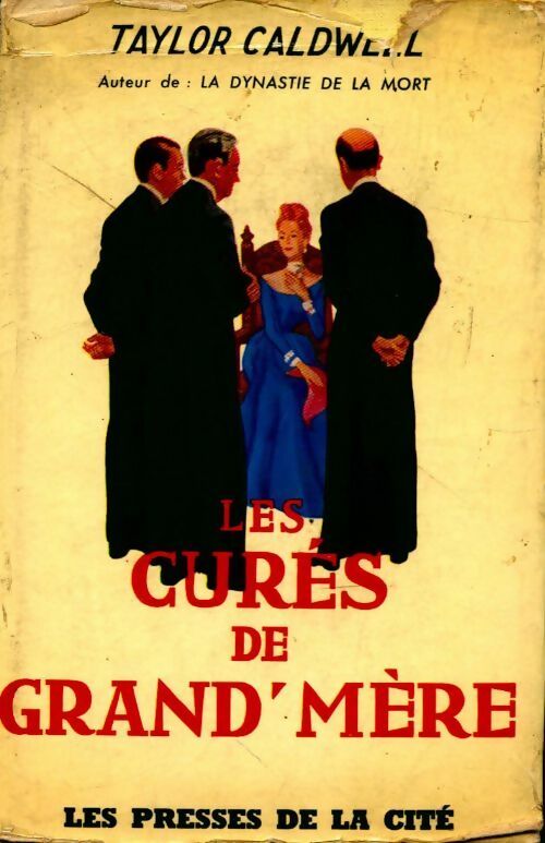 Livrenpoche : Les curés de grand-mère - Taylor Caldwell - Livre