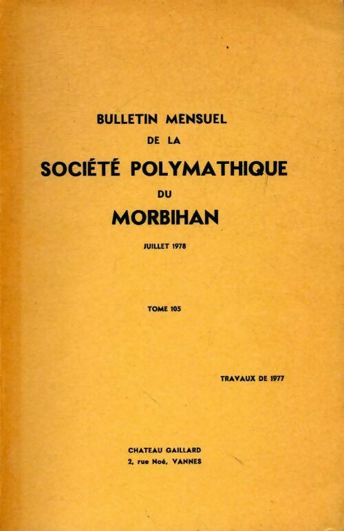 Livrenpoche : Bulletin mensuel de la société polymathique du Morbihan Tome 105 - Collectif - Livre