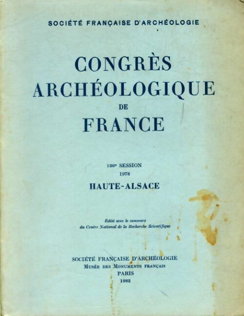 Livrenpoche :  Congrès archéologique de France. Haute-Alsace - Collectif - Livre