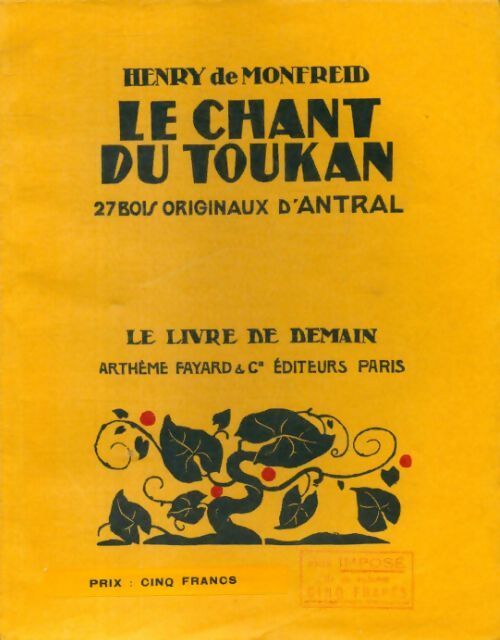 Le chant du toukan - Henry De Monfreid - Livre