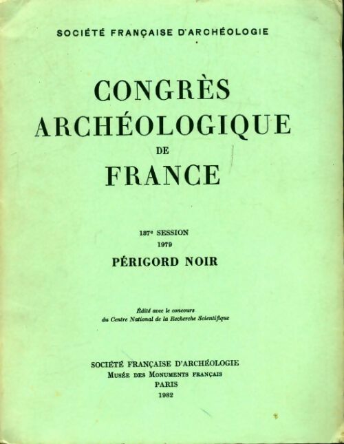 Livrenpoche : Congres archéologique de France - Périgord noir - Collectif - Livre
