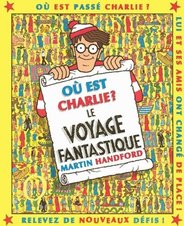 Livrenpoche : Où est Charlie ? Le voyage fantastique - Martin Handford - Livre