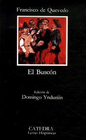 El buscon - Francisco De Quevedo -  Letras Hispanicas - Livre