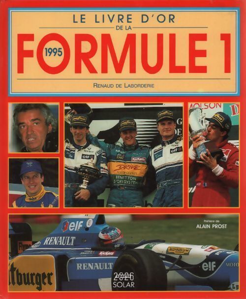 Livrenpoche : Le livre d'or de la formule 1 1995 - Renaud De Larborderie - Livre