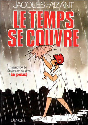 Livrenpoche : Le temps se couvre - Jacques Faizant - Livre