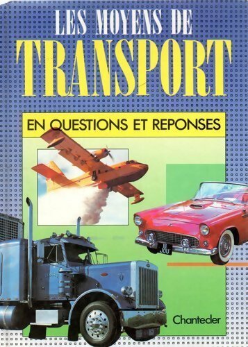 Livrenpoche : Les moyens de transport en questions et réponses - Collectif - Livre