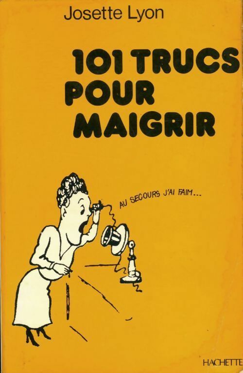 Livrenpoche : 101 trucs pour maigrir - Josette Lyon - Livre
