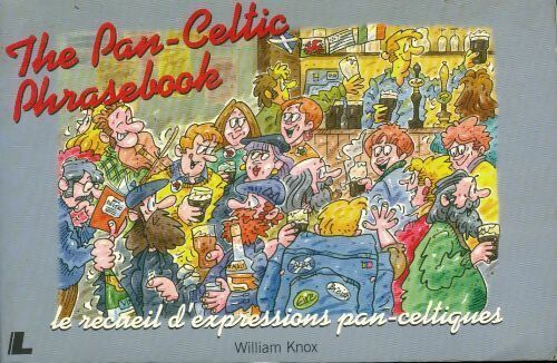Livrenpoche : The pan-celtic phrasebook - Liam Knox - Livre