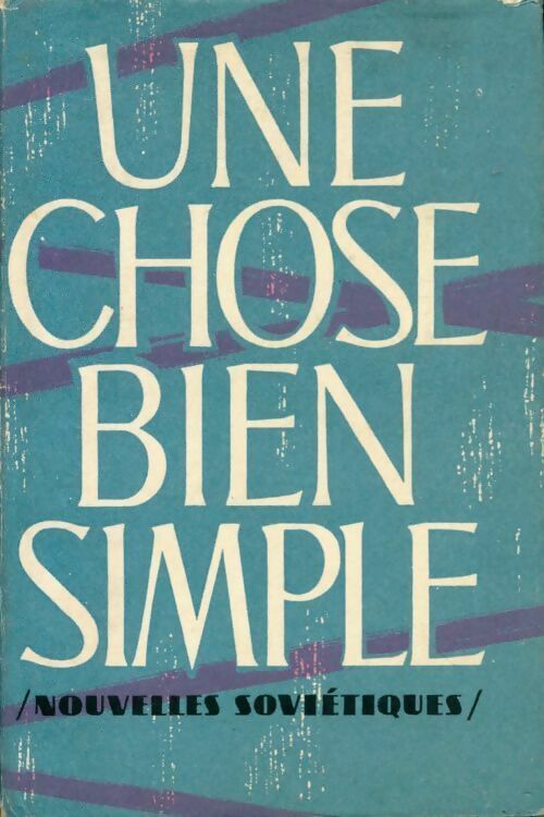 Livrenpoche : Une chose bien simple - Collectif - Livre