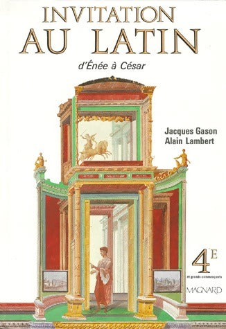 Livrenpoche : Invitation au latin 4e - J. Gason - Livre
