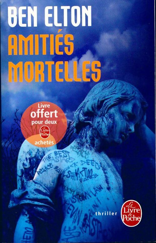 Livrenpoche : Amitiés mortelles - Ben Elton - Livre